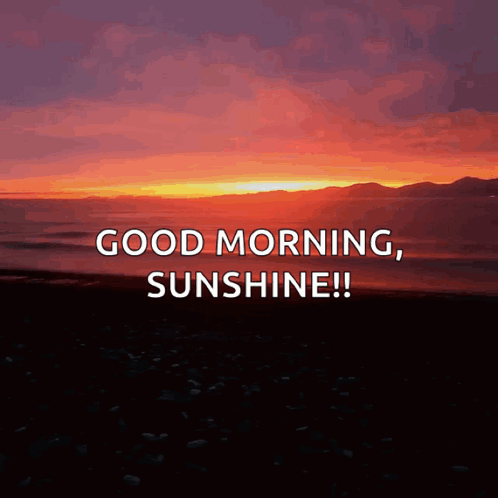Sunset Saying Good Morning Sunshine