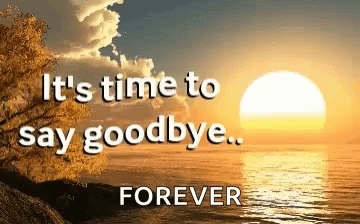 Sunset Saying It's Time to Say Goodbye Forever