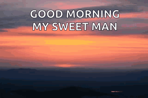 Sunset With Good Morning My Sweet Man GIF
