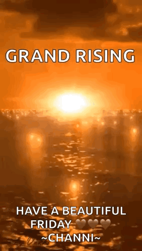 Sunset With Grand Rising Have A Beautiful Friday Channi