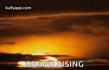 Sunset With Words Grand Rising GIF