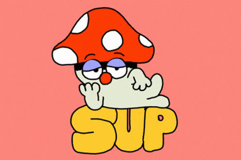Sup From Mushroom GIF