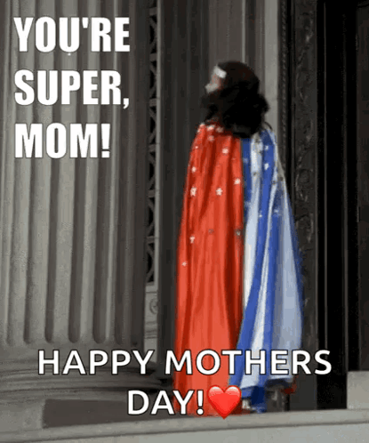 Super Mom Happy Mothers Day
