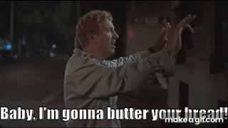 Super Troopers Butter Your Bread GIF