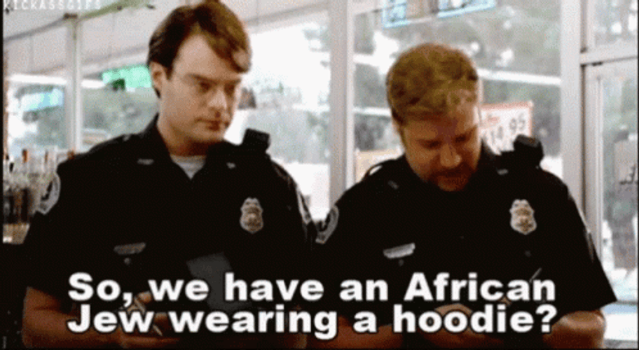 Superbad Two Cops Talking About African Jew GIF