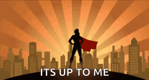 Superhero Silhouette It's Up to Me