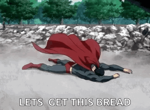 Superman Is Laying On The Ground With The Words Let 'S Get This Bread Above Him GIF