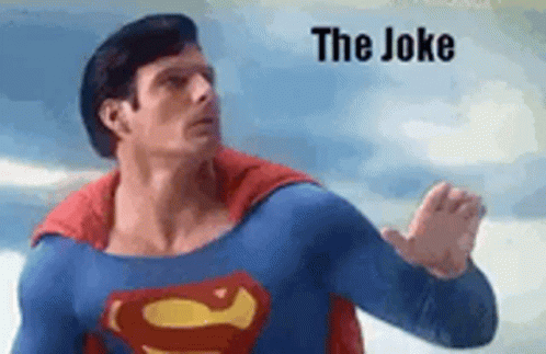 Superman The Joke Flew Over Your Head GIF