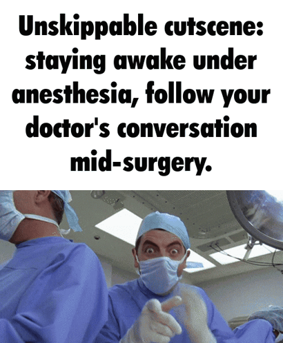 Surgeon Unskippable Cutscene Staying Awake Under Anesthesia