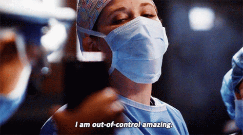 Surgeon With Mask I Am Out of Control Amazing