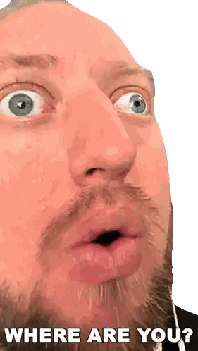 Surprised Man Saying Where Are You