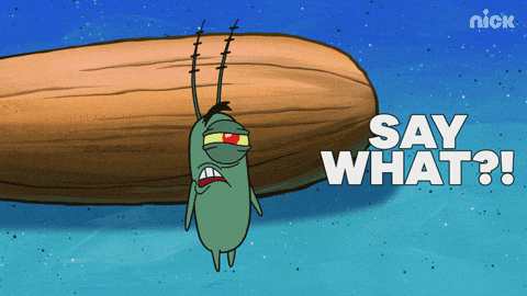 Surprised Plankton Say What GIF