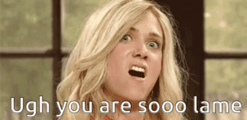 Surprised Woman Saying Ugh You Are So Lame