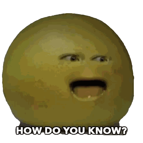 Surprised Yellow Ball Saying How Do You Know