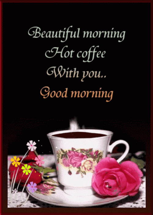 Sweet Good Morning Hot Coffee With You GIF