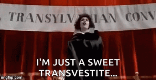 Sweet Transvestite on Stage Saying I'm Just a Sweet Transvestite