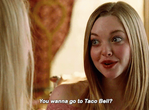 Mean Girls Taco Bell GIF