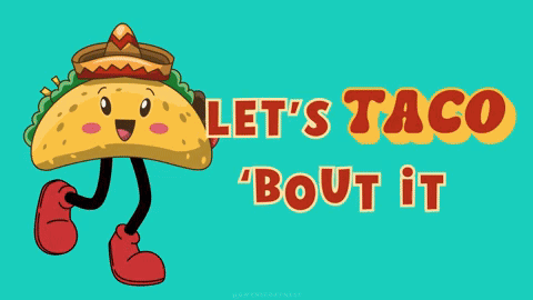 Taco With Arms and Legs Saying Let's Taco Bout It