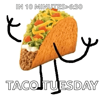 Taco With Arms and Legs Taco Tuesday