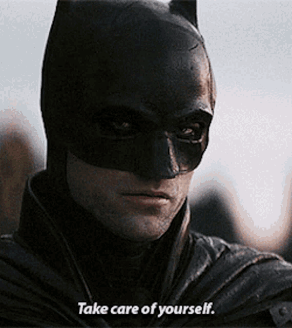 Take Care Of Yourself Batman GIF