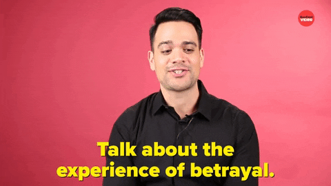 Talk About The Experience Of Betrayal GIF