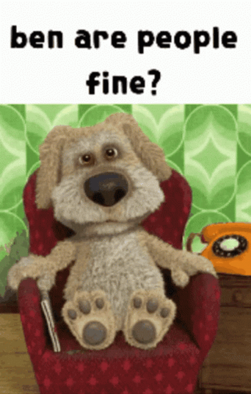 Talking Ben Are People Fine GIF