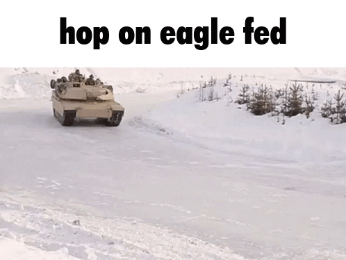 Tank in Snow Saying Hop on Eagle Fed