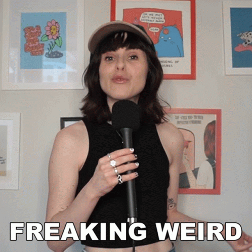 Tara Mooknee Freaking Weirdo GIF