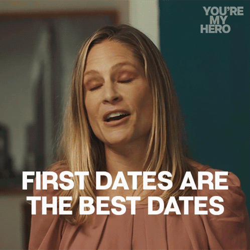 Tara Spencer First Dates Are The Best Dates GIF