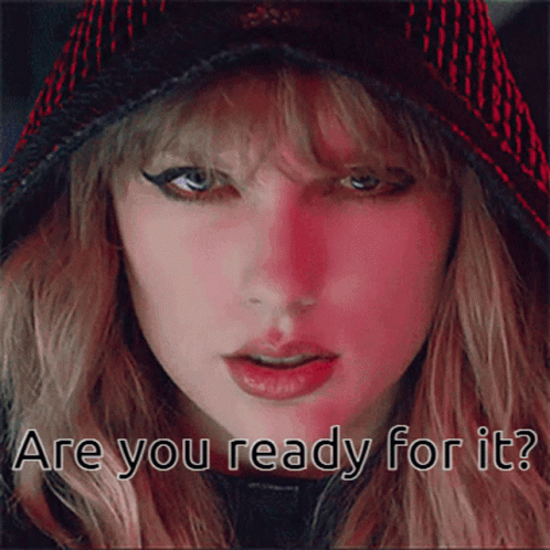 Taylor Swift Are You Ready For It Meme GIF
