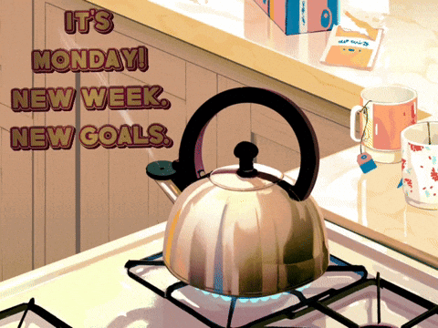 Tea Kettle It's Monday New Week New Goals