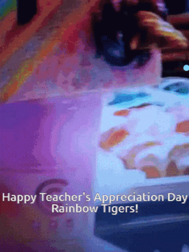 Teacher Appreciation Day Rainbow Tigers GIF
