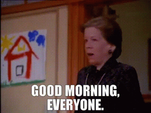 Teacher Good Morning Work And To Everyone GIF