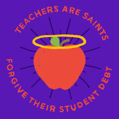 Teachers Are Saints Forgive Student Debt Logo