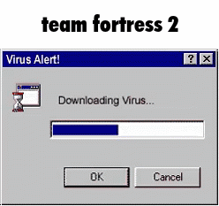 Team Fortress 2 Virus Alert Downloading Virus GIF