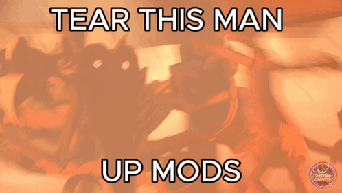 Tear This Man Up Mods Poster