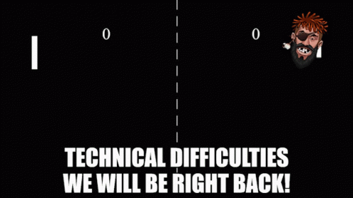 Technical Difficulties We Will Be Right Back Is Written On A Black Screen GIF