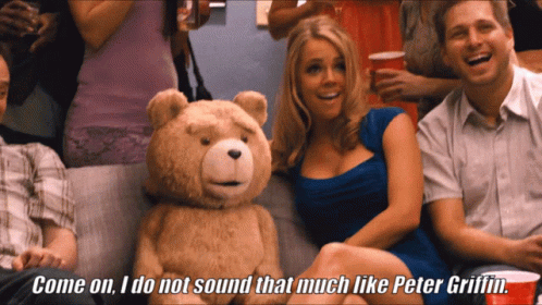 Ted Don't Sound That Much Like Peter Griffin GIF