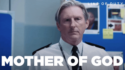 Ted Hastings Shaking Head Mother Of God GIF