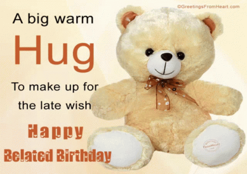 Teddy Bear Card Saying A Big Warm Hug To Make Up For The Late Wish