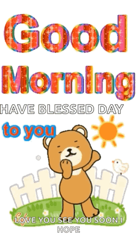 Teddy Bear Good Morning Have Blessed Day