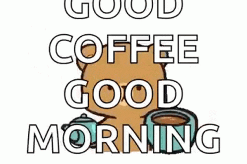 Teddy Bear Holding Coffee Saying Good Morning GIF