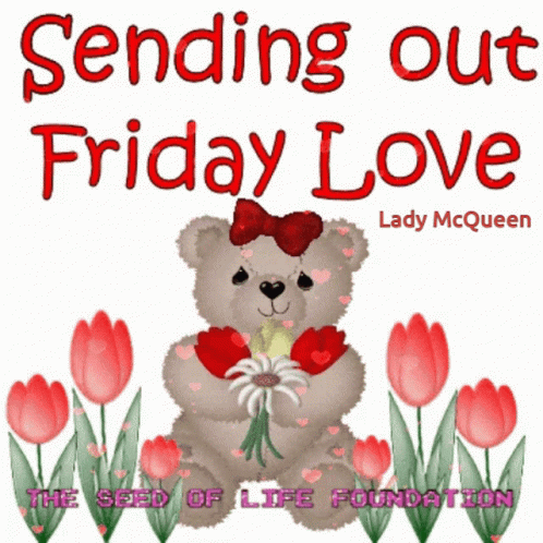 Teddy Bear Holding Flowers Sending Friday Love