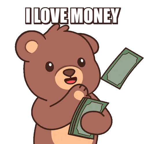 Teddy Bear Holding Money I Love Money