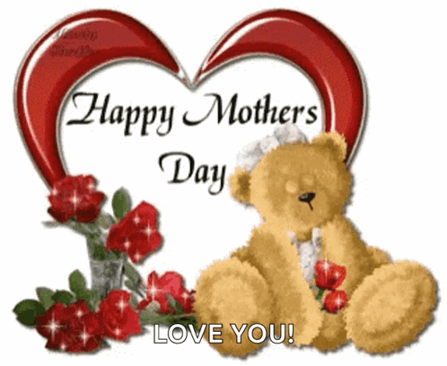 Teddy Bear in Front of Heart Saying Happy Mothers Day Love You
