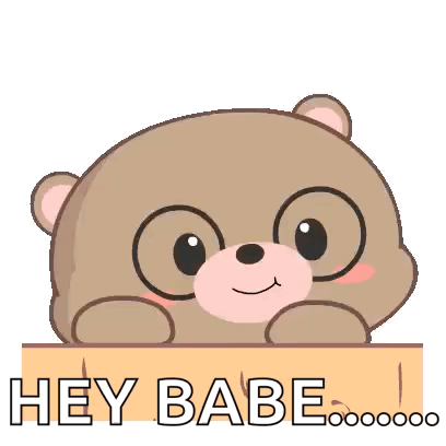 Teddy Bear Peeking Out of Box Saying Hey Babe