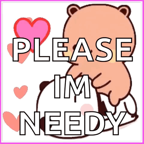 Teddy Bear Please Im Needy GIF
