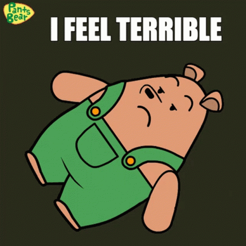 Teddy Bear Saying I Feel Terrible GIF