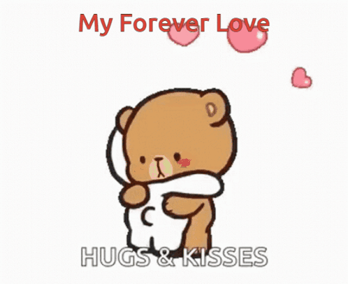 Teddy Bears Hugging My Forever Love
