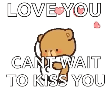 Teddy Bears Hugging Saying Love You Can't Wait to Kiss You